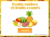 Jeu en ligne, associer les fruits entiers et les fruits coupés
